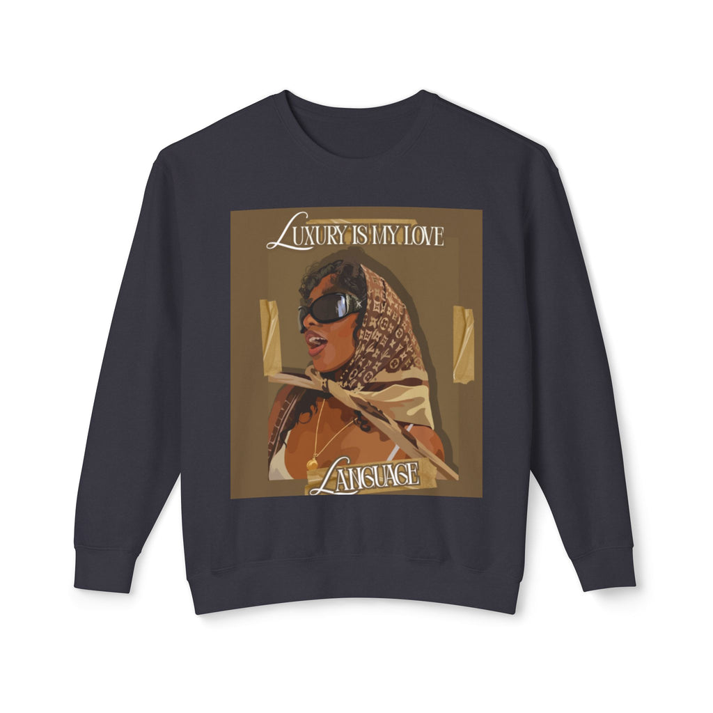 Chic Crewneck Sweatshirt - 'Luxury is My Tone', Fashionable Unisex Top, Casual Wear, Gift for Her, Trendy Layering