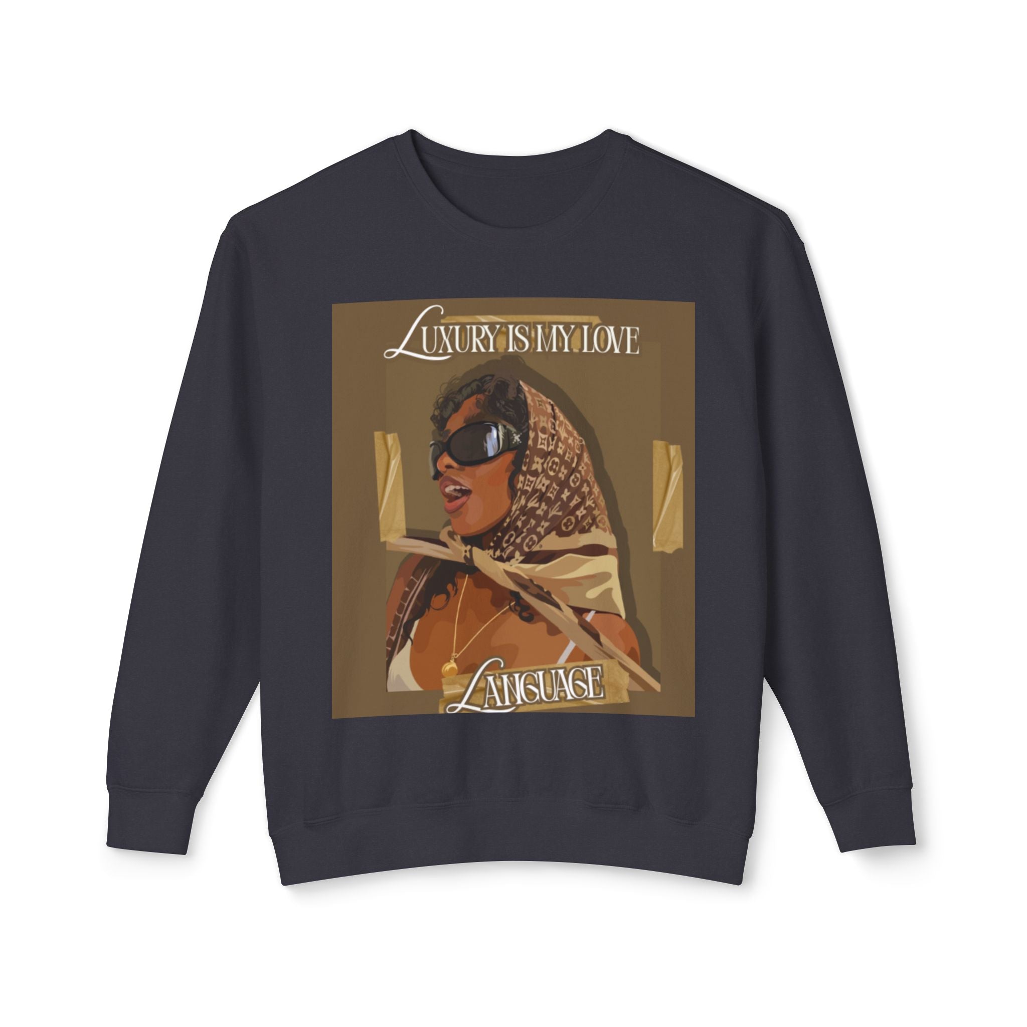 Chic Crewneck Sweatshirt - 'Luxury is My Tone', Fashionable Unisex Top, Casual Wear, Gift for Her, Trendy Layering